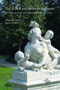 Tod, Gluck und Ruhm in Sanssouci (German Edition)