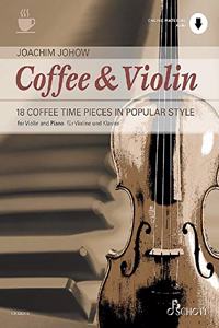 Coffee & Violin: 18 Coffee Time Pieces in Popular Style