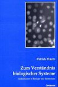 Zum Verständnis biologischer Systeme