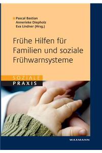 Frühe Hilfen für Familien und soziale Frühwarnsysteme