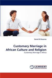 Customary Marriage in African Culture and Religion