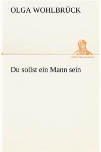 Du Sollst Ein Mann Sein