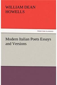 Modern Italian Poets Essays and Versions