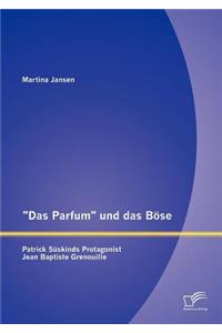 Das Parfum und das Böse