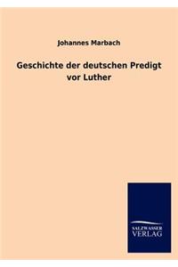 Geschichte der deutschen Predigt vor Luther