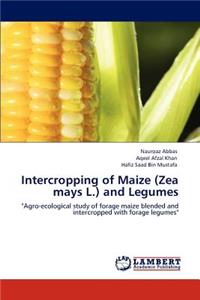 Intercropping of Maize (Zea mays L.) and Legumes