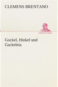 Gockel, Hinkel und Gackeleia