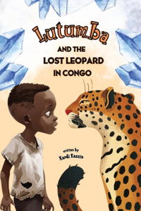 Lutumba And The Lost Leopard In Congo