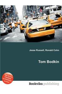 Tom Bodkin