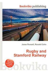 Rugby and Stamford Railway