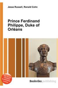 Prince Ferdinand Philippe, Duke of Orleans