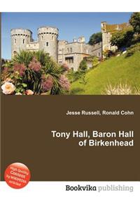 Tony Hall, Baron Hall of Birkenhead
