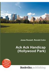 Ack Ack Handicap (Hollywood Park)