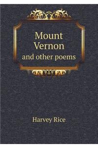 Mount Vernon and Other Poems