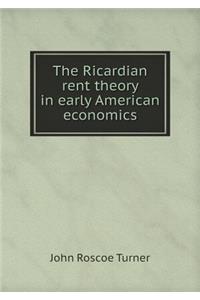 The Ricardian Rent Theory in Early American Economics