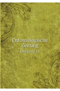 Entomologische Zeitung Jahrgang 15