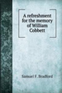 refreshment for the memory of William Cobbett