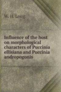 Influence of the host on morphological characters of Puccinia ellisiana and Puccinia andropogonis
