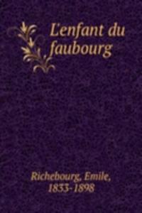 L'enfant du faubourg