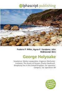 George Holyoake