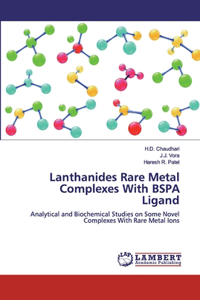 Lanthanides Rare Metal Complexes With BSPA Ligand