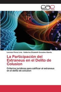 Participación del Extraneus en el Delito de Colusion