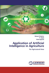 Application of Artificial Intelligence in Agriculture