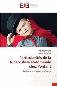 Particularités de la tuberculose abdominale chez l'enfant