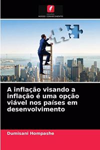A inflação visando a inflação é uma opção viável nos países em desenvolvimento