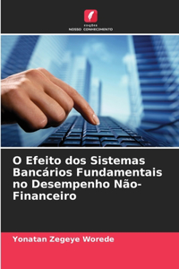 O Efeito dos Sistemas Bancários Fundamentais no Desempenho Não-Financeiro