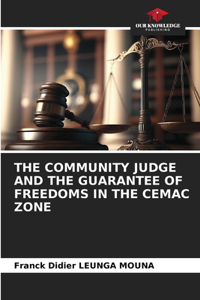 Community Judge and the Guarantee of Freedoms in the Cemac Zone