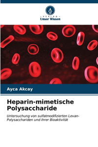 Heparin-mimetische Polysaccharide