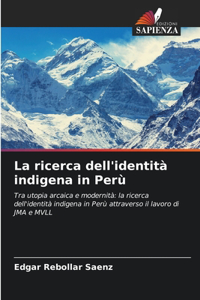 ricerca dell'identità indigena in Perù