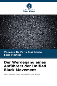 Werdegang eines Anführers der Unified Black Movement