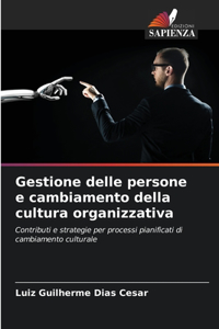 Gestione delle persone e cambiamento della cultura organizzativa