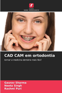 CAD CAM em ortodontia