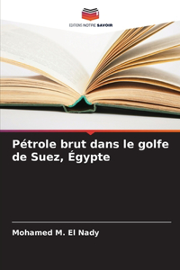 Pétrole brut dans le golfe de Suez, Égypte
