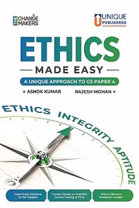 ETHICS Made Easy A Unique Approach to GS Paper-IV