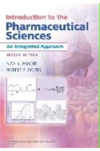 Introduction to the Pharmaceutical Sciences an Integrated approach, 2/e