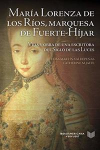 Maria Lorenza de los Rios, marquesa de Fuerte-Hijar.