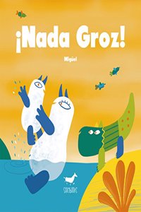 Â¡Nada Groz!