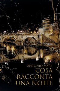 Cosa racconta una notte