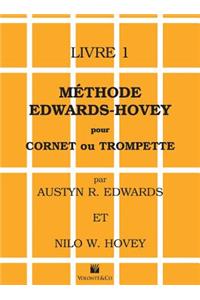 Méthode Edwards-Hovey Pour Cornet Ou Trumpette [Method for Cornet or Trumpet], Bk 1