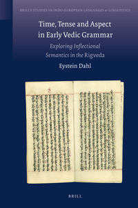 Time, Tense and Aspect in Early Vedic Grammar