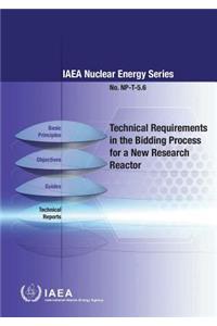 Technical Requirements in the Bidding Process for a New Research Reactor