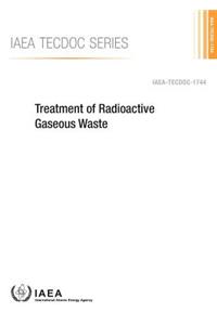 Treatment of Radioactive Gaseous Waste