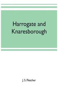 Harrogate and Knaresborough