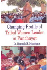 Changing Profile of Tribal Women Leader in Panchayat