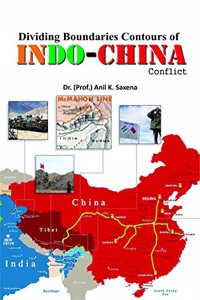 Dividing Boundaries Contours Of Indo-China Conflict