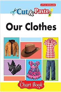 Cut & Paste - Our Clothes (Chart Book)